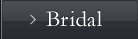 Bridal